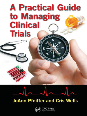 cover image of A Practical Guide to Managing Clinical Trials